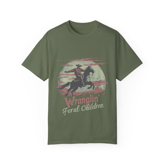 Wranglin Feral Children- Comfort Colors T-shirt