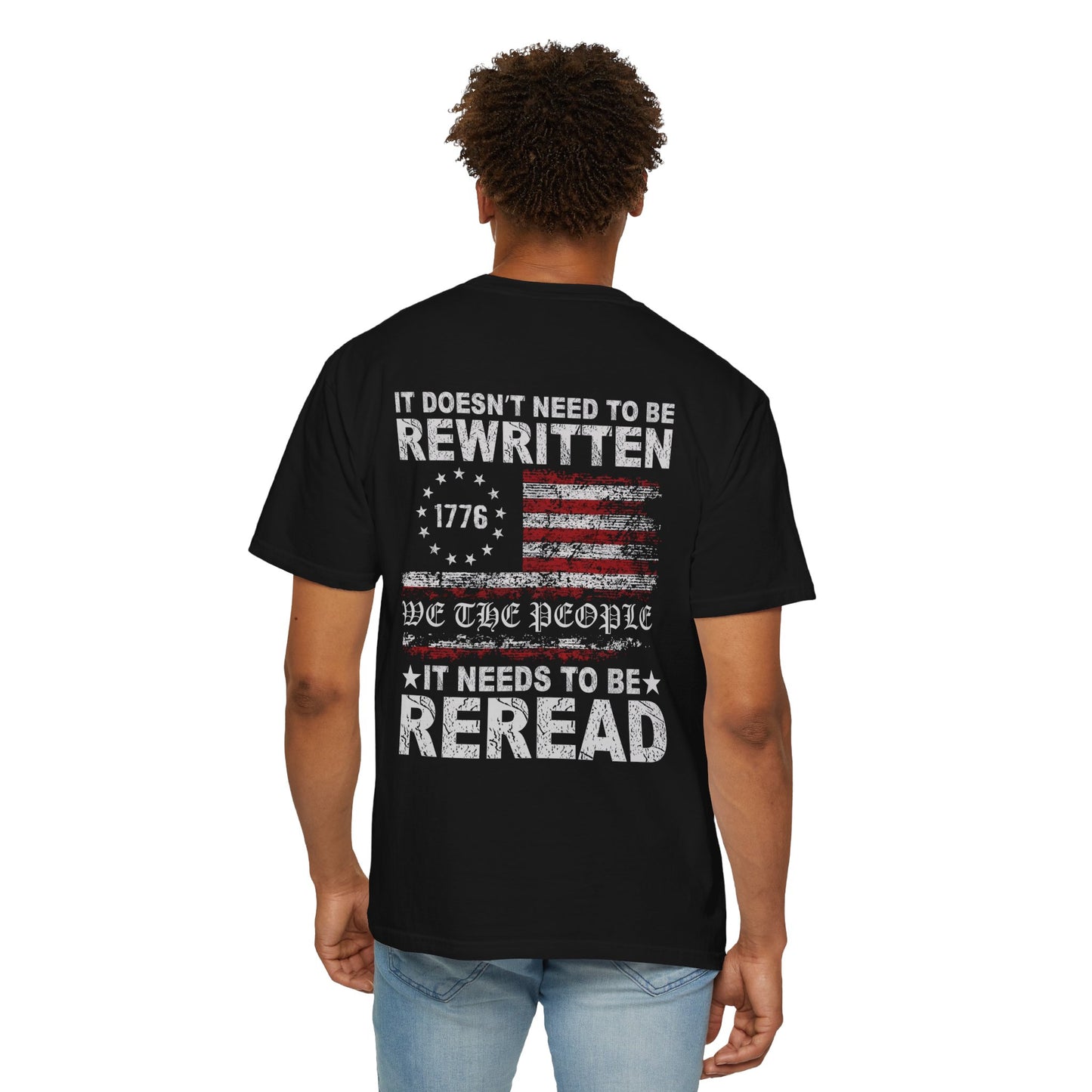 1776 It Doesn't Need to Be Rewritten- Comfort Colors Unisex