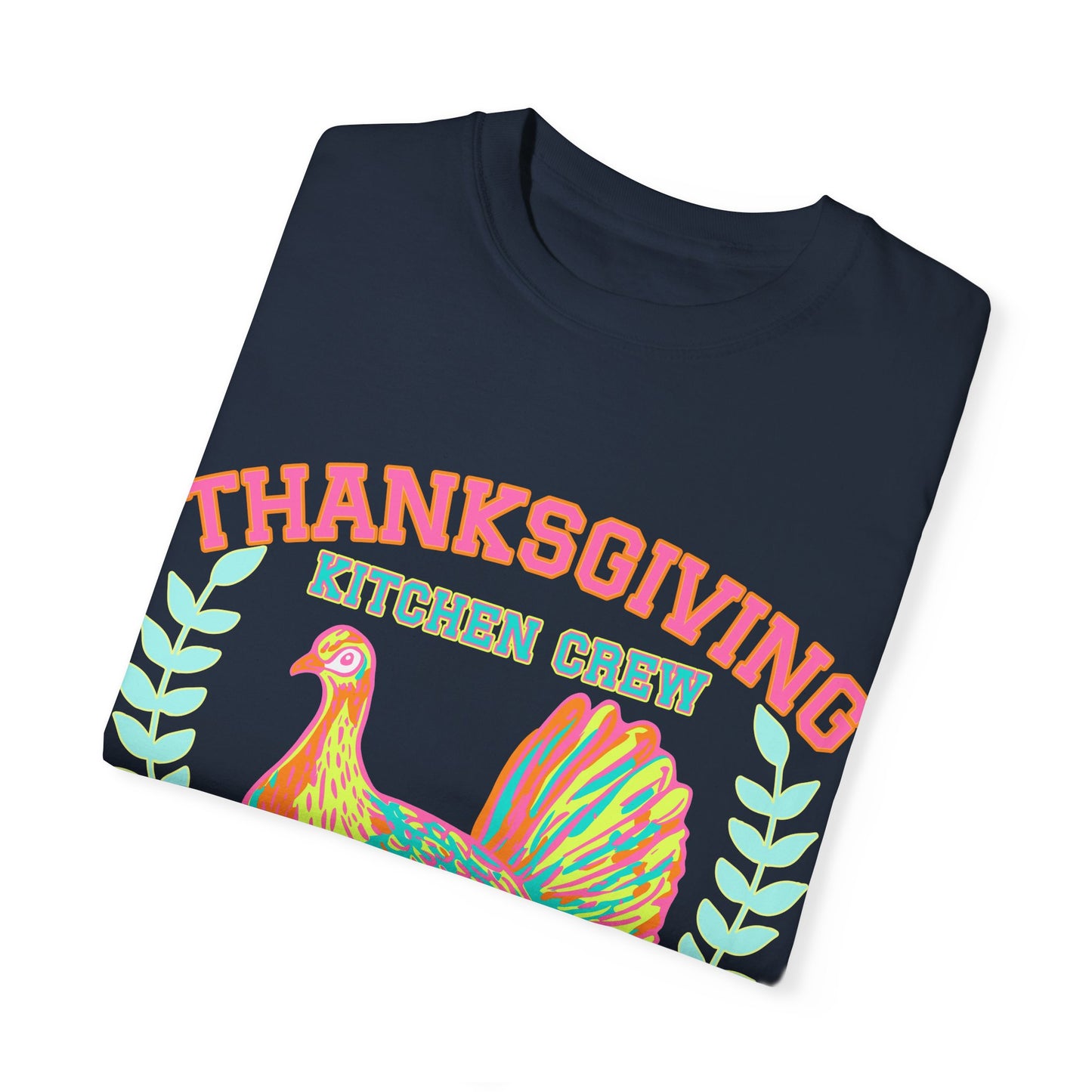 Thanksgiving Kitchen Crew- Comfort Colors Unisex Garment-Dyed T-shirt