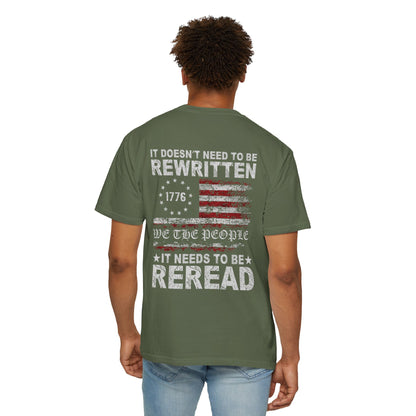 1776 It Doesn't Need to Be Rewritten- Comfort Colors Unisex