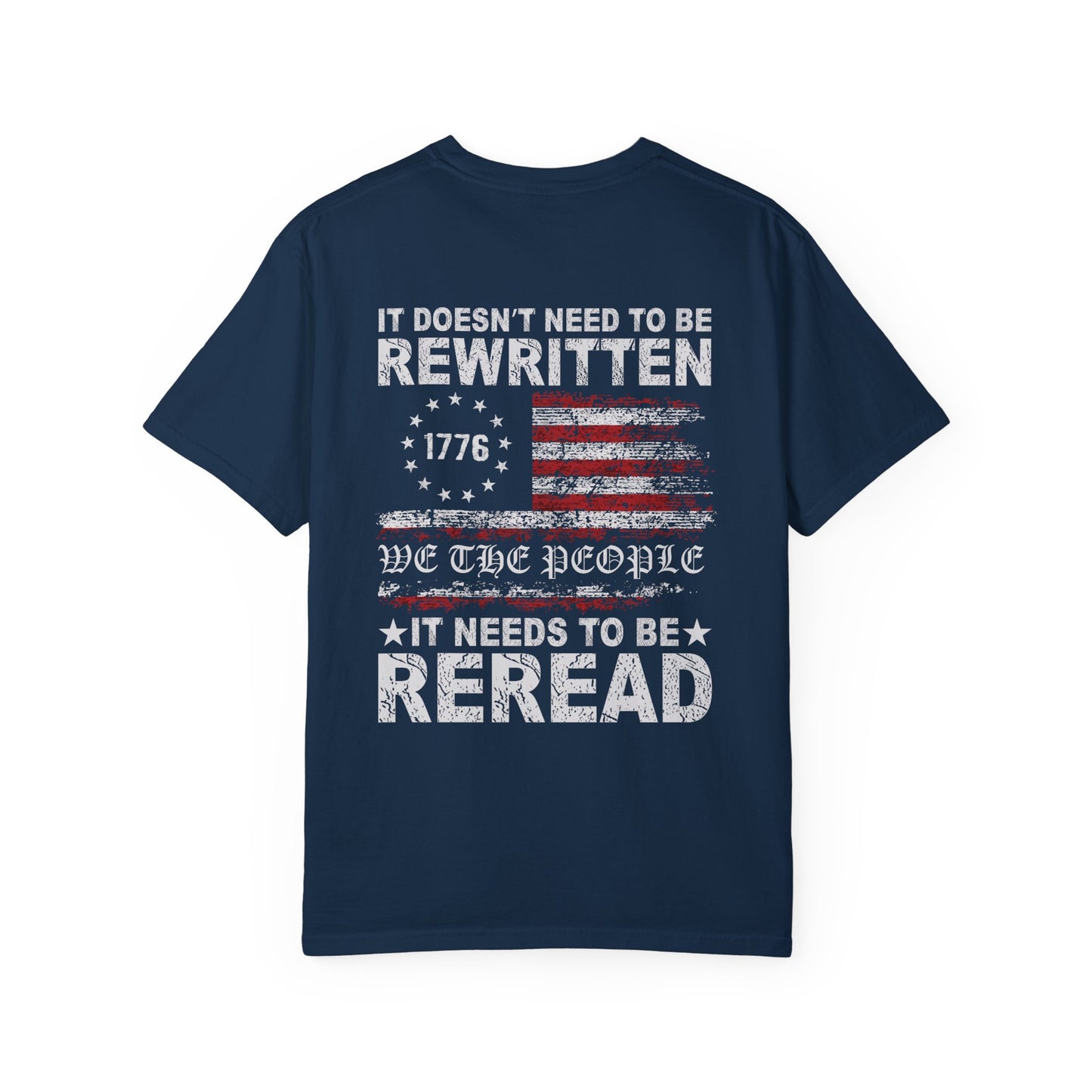 1776 It Doesn't Need to Be Rewritten- Comfort Colors Unisex